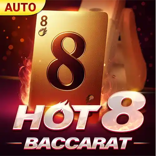 HOT 8 BACCARAT